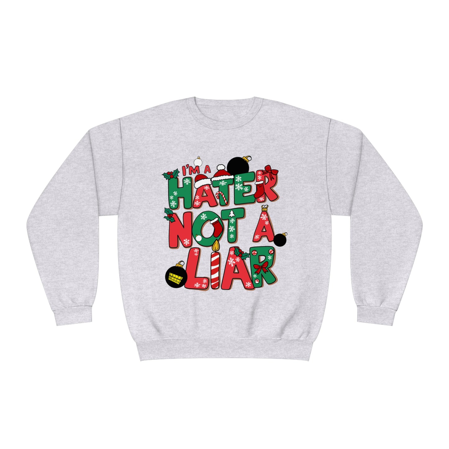 Holiday Edition I'ma Hater - Mid-weight Crewneck