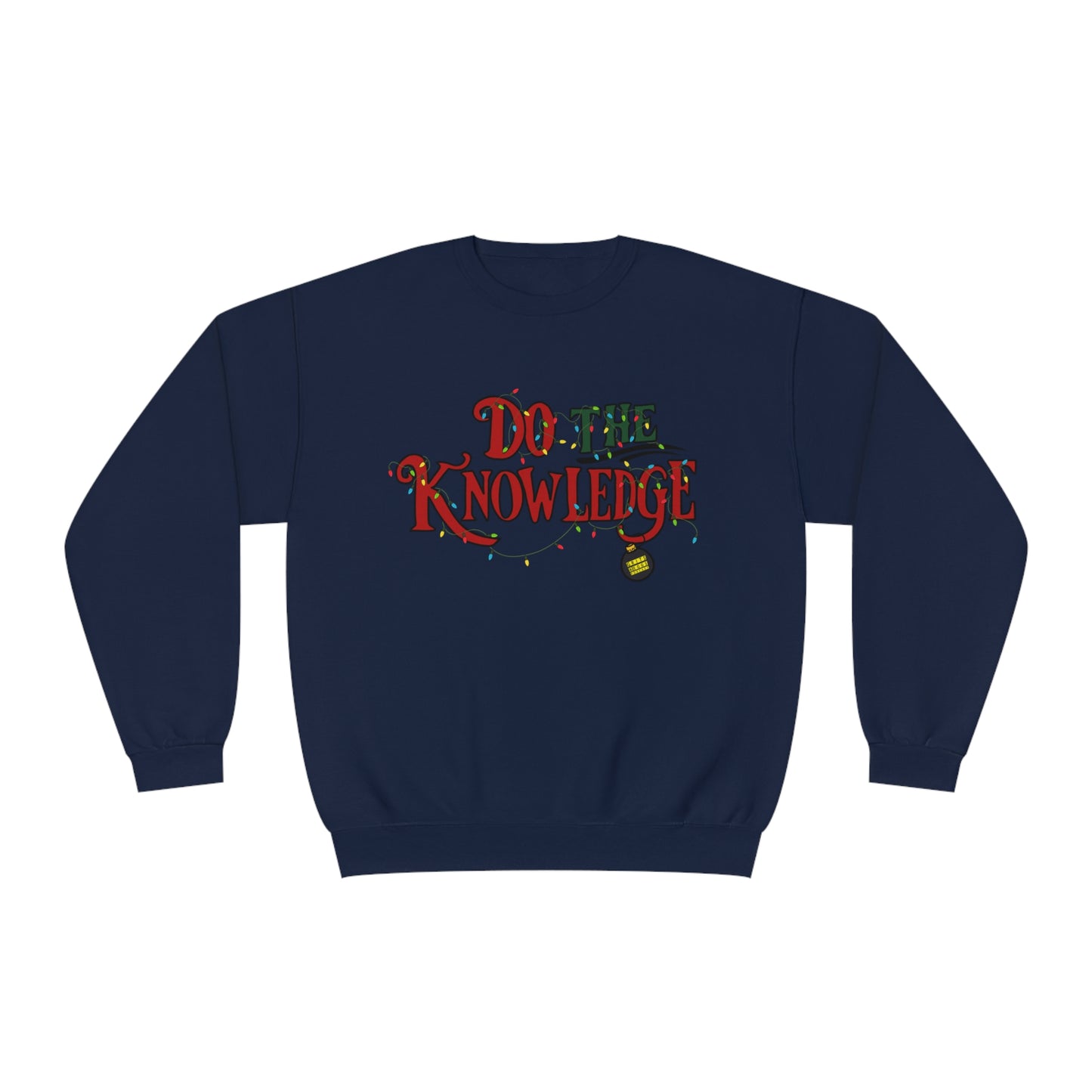 Holiday Edition Do The Knowledge - Mid-weight Crewneck