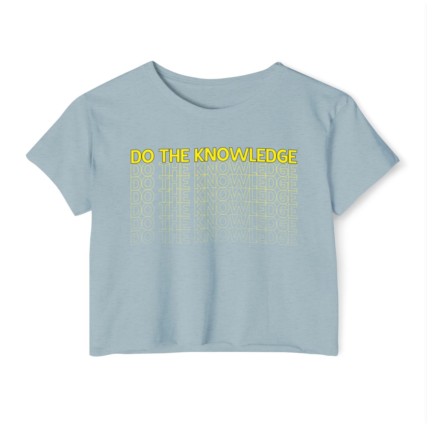 Do The Knowledge - Crop Top