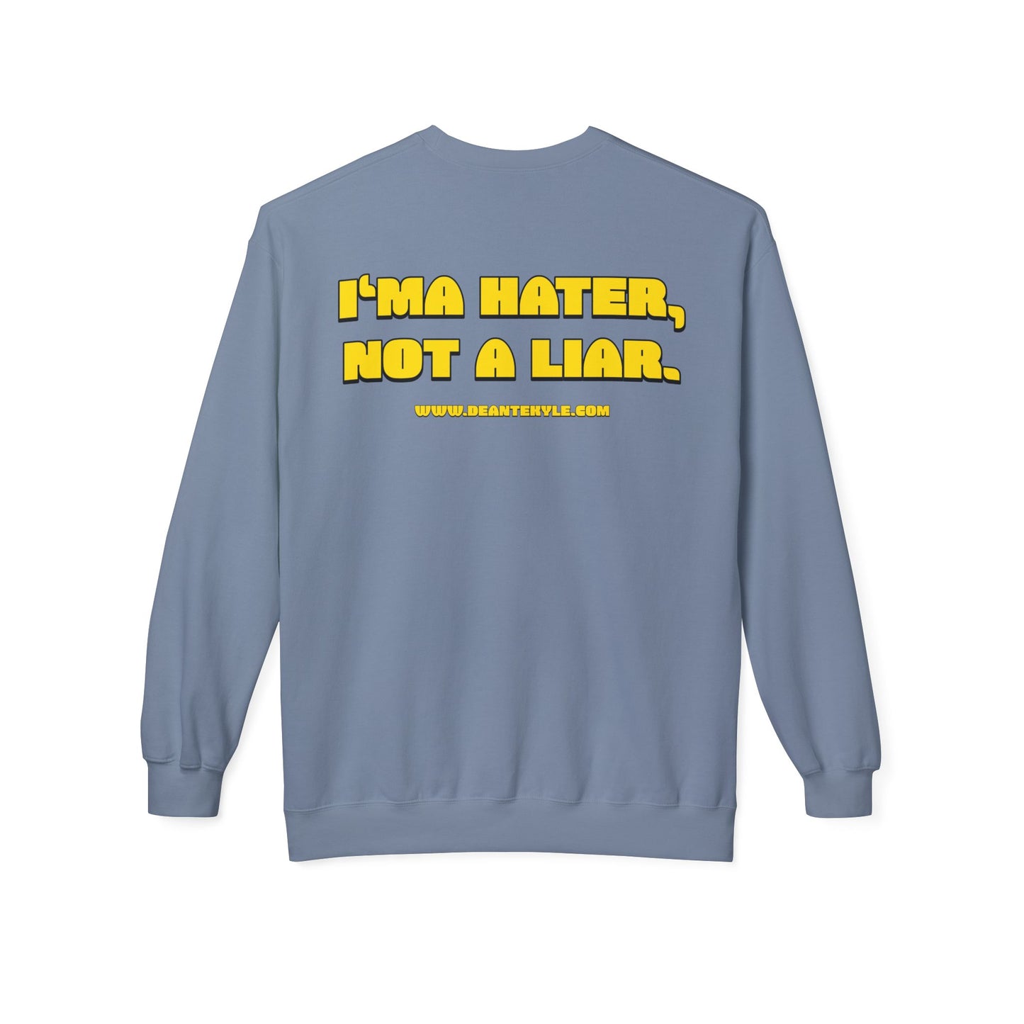 I'ma Hater - Midweight Crewneck