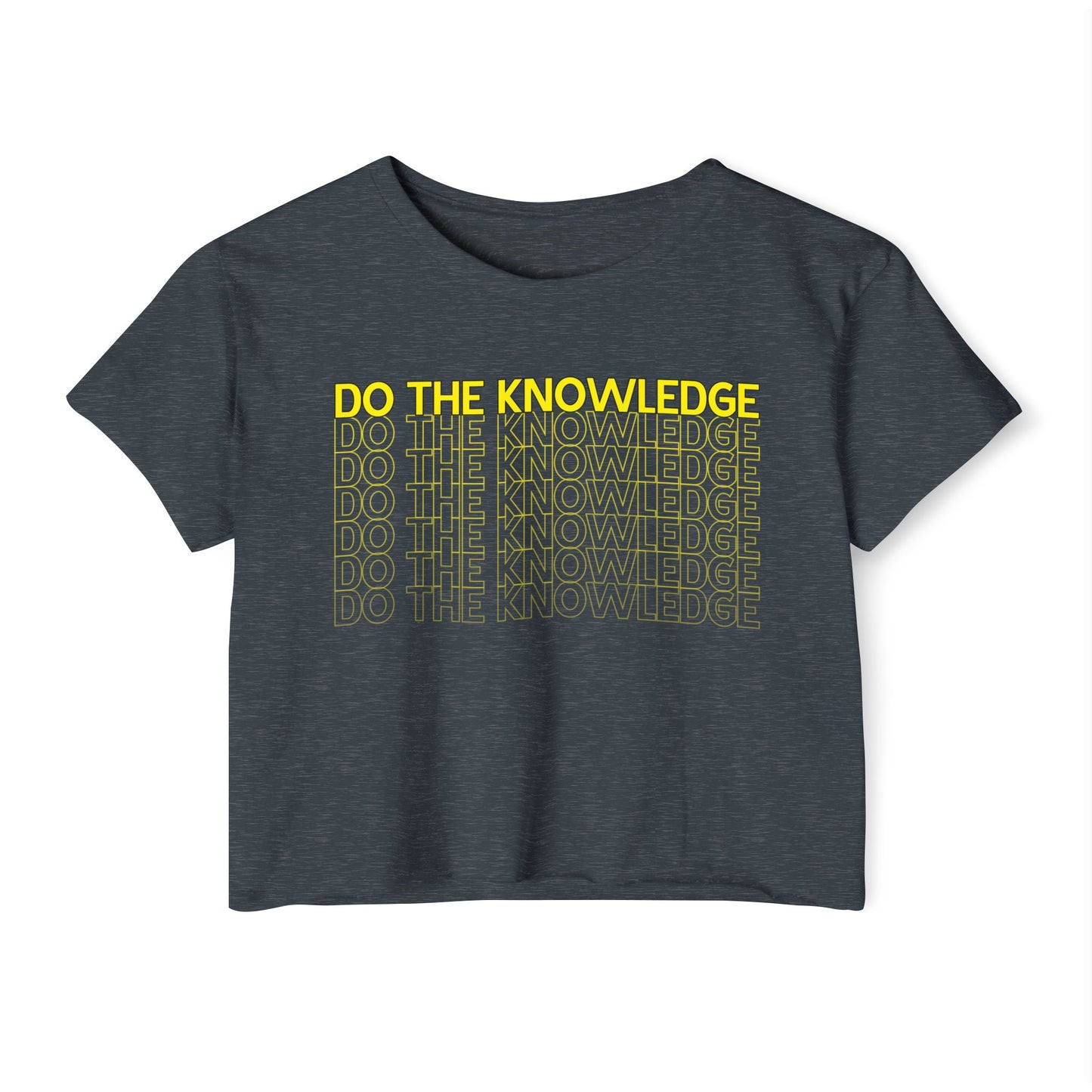 Do The Knowledge - Crop Top