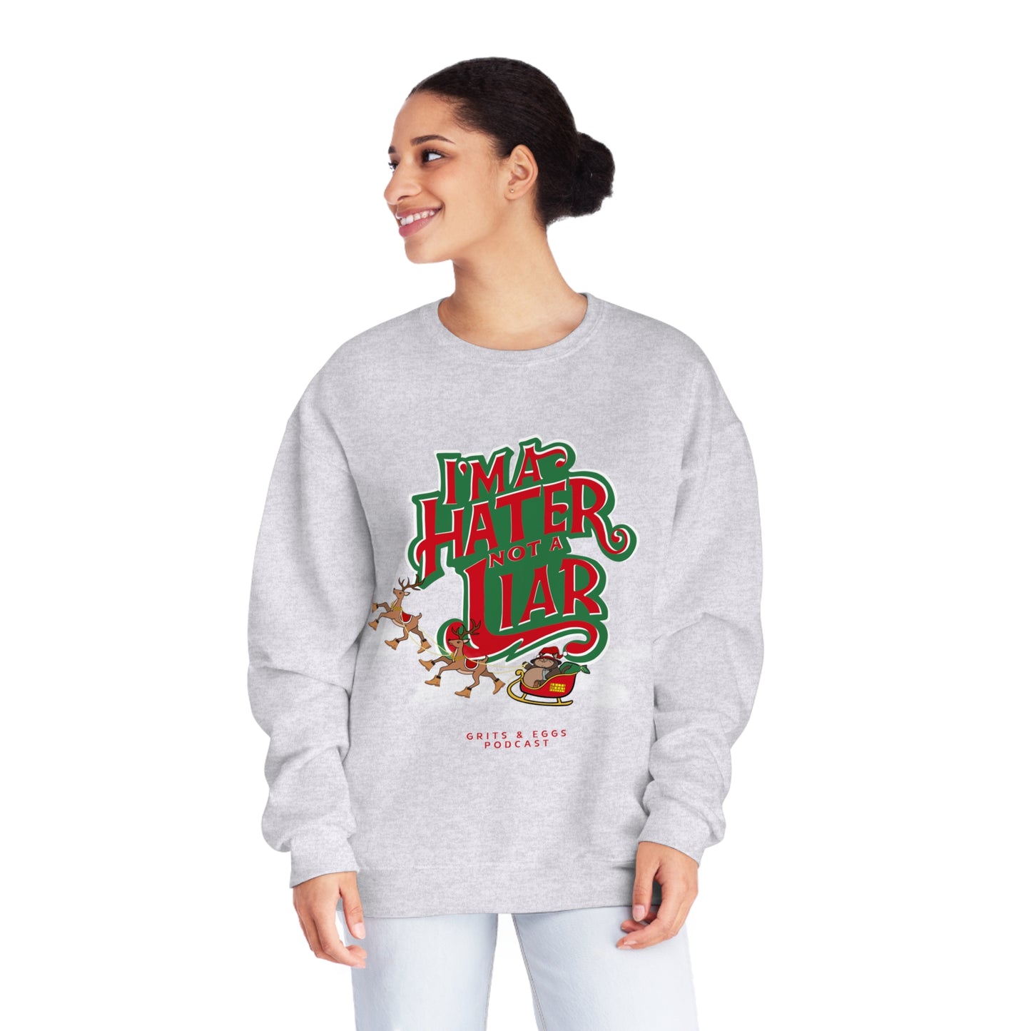 Holiday Edition Big Kat Sleigh I'ma Hater - Mid-weight Crewneck