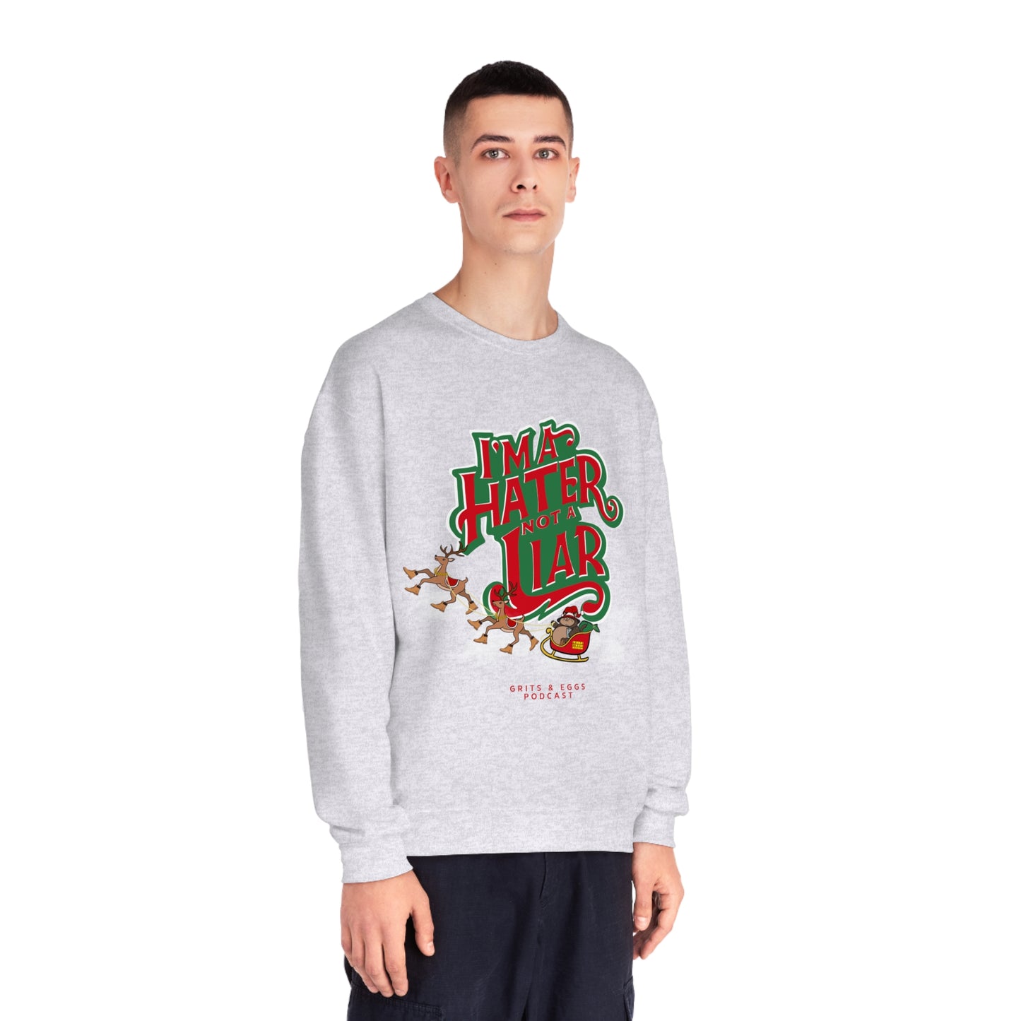 Holiday Edition Big Kat Sleigh I'ma Hater - Mid-weight Crewneck