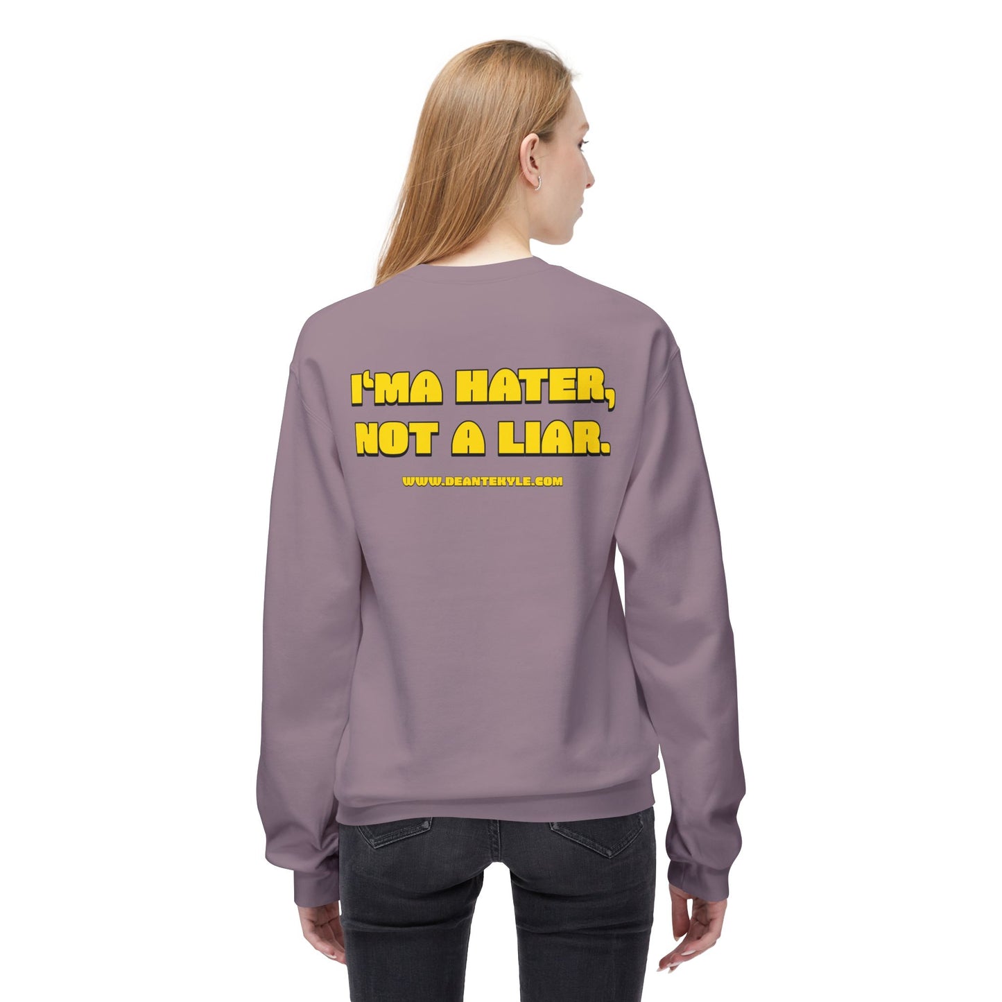 I'ma Hater - Midweight Crewneck